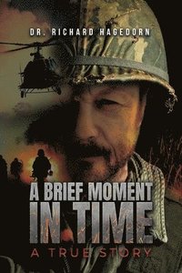 bokomslag Brief Moment in Time, a True Story