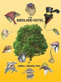 bokomslag The Birdland Hotel