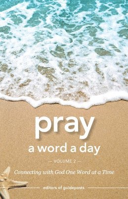 bokomslag Pray a Word a Day Volume 2: Connecting with God One Word at a Time