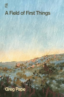 Field of First Things