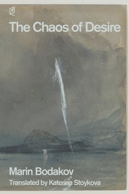 Marin Bodakov - Chaos of Desire, Häftad