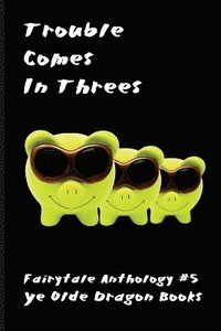 bokomslag Trouble Comes in Threes