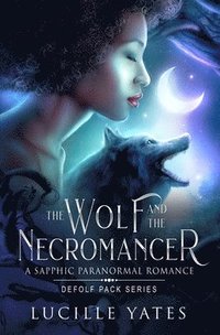 bokomslag The Wolf and the Necromancer
