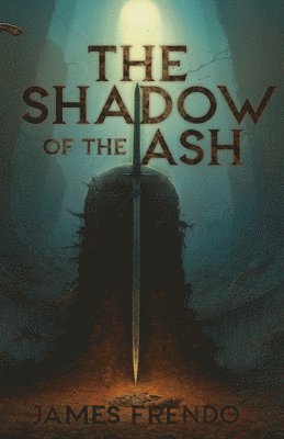 bokomslag The Shadow of the Ash