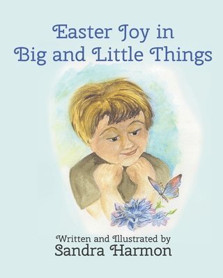 bokomslag Easter Joy in Big and Little Things