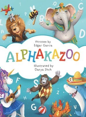 Edgar Garcia - Alphakazoo, Inbunden