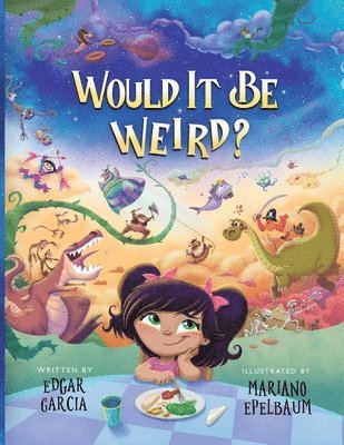 Edgar Garcia - Would It Be Weird?, Häftad