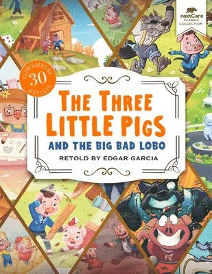 Edgar Garcia - Three Little Pigs and the Big Bad Lobo, Häftad