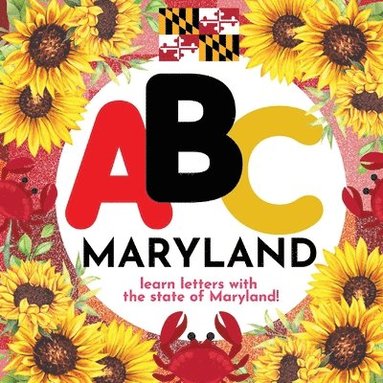 bokomslag ABC Maryland - Learn the Alphabet with Maryland