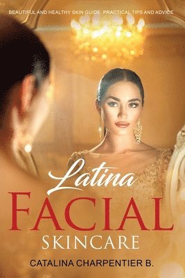 bokomslag Latina Facial Skincare