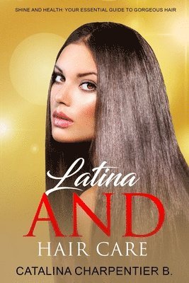 bokomslag Latina and Hair Care