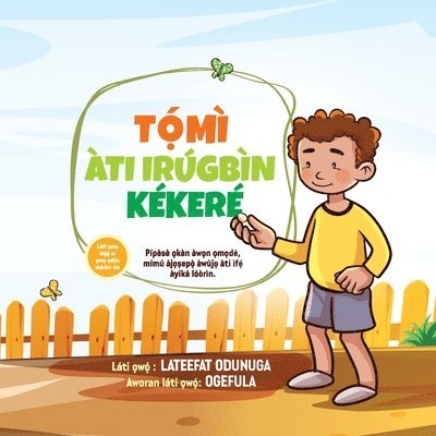 T&#7884;&#769;M TI IRGBN KKER (Tommy and the Little Seed) Yoruba version 1
