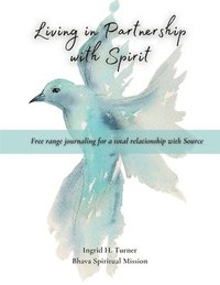 bokomslag Living in Partnership with Spirit
