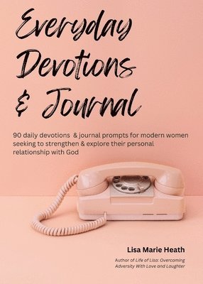Everyday Devotions & Journal 1
