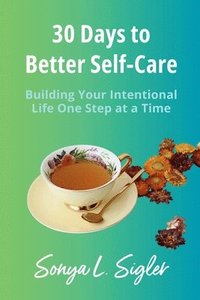 bokomslag 30 Days to Better Self-Care