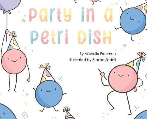 Michelle Freeman - Party in a Petri Dish, Inbunden. Tillgänglighet: Lägg i varukorg