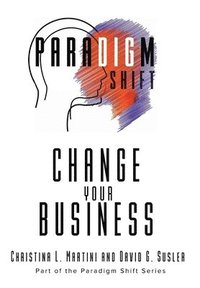 bokomslag Change Your Business