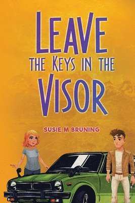 Leave the Keys in the Visor 1