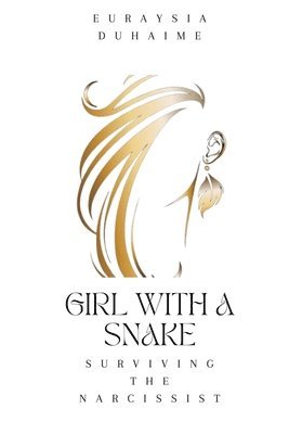 Euraysia Duhaime - Girl with a Snake, Häftad