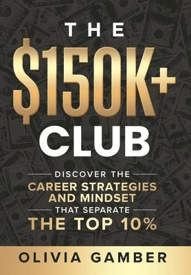 The $150k+ Club 1