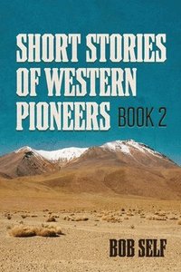 bokomslag Short Stories of Western Pioneers