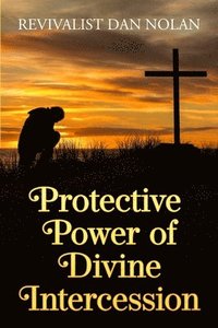 bokomslag Protective Power of Divine Intercession