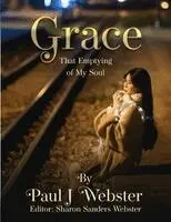 Paul J Webster - Grace, Häftad. Tillgänglighet: Lägg i varukorg