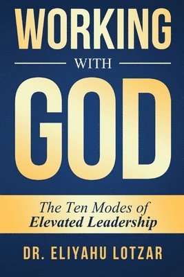 Eliyahu Lotzar - Working With God, Häftad