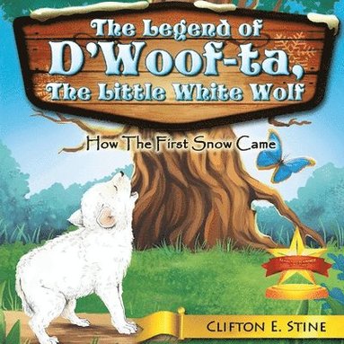 bokomslag Legend of d'Woofta, the Little White Wolf