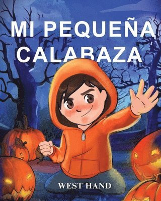 West Hand, West Hand - Mi Pequeña Calabaza, Häftad