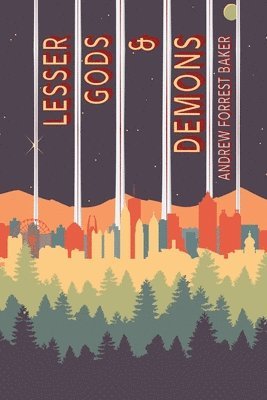 Andrew Forrest Baker - Lesser Gods & Demons, Häftad