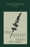 Stephen Paul Wren - Pine/Needles, Häftad