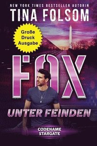 bokomslag Fox unter Feinden (Große Druckausgabe)