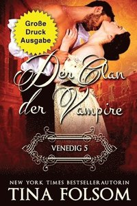 bokomslag Clan der Vampire - Venedig 5 (Große Druckausgabe)