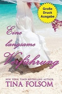 bokomslag Eine langsame Verführung (Große Druckausgabe)