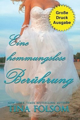 bokomslag Eine hemmungslose Berührung (Große Druckausgabe)