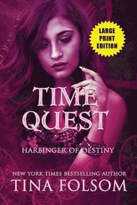 Tina Folsom - Harbinger of Destiny (Time Quest #2) (Large Print Edition), Häftad