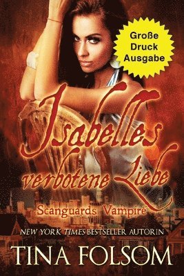 bokomslag Isabelles verbotene Liebe (Große Druckausgabe)