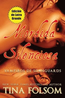 bokomslag Mordida Silenciosa (Una Boda en Scanguards) (Vampiros de Scanguards 8 1/2) (Edición de Letra Grande)