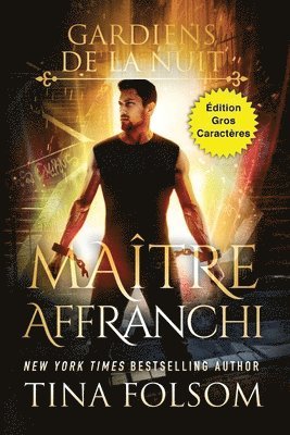 Maître Affranchi (Édition Gros Caractères) 1