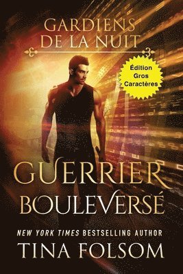 bokomslag Guerrier Bouleversé (Édition Gros Caractères)