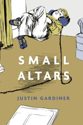 Justin Gardiner - Small Altars, Häftad