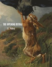 bokomslag The Opening Ritual