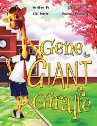 bokomslag Gene the Giant Giraffe