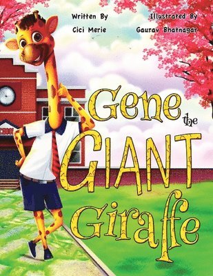 Gene the Giant Giraffe 1