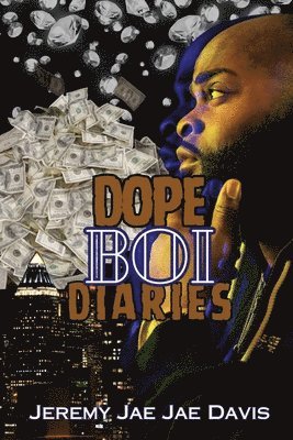 Dope Boi Diaries 1