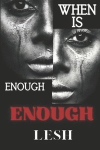 bokomslag When is Enough Enough