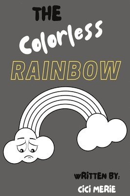 The Colorless Rainbow 1