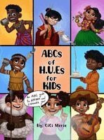 CICI Merie - ABCs for H.U.Es for KIDs, Inbunden