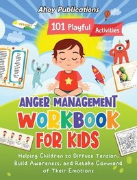 bokomslag Anger Management Workbook for Kids